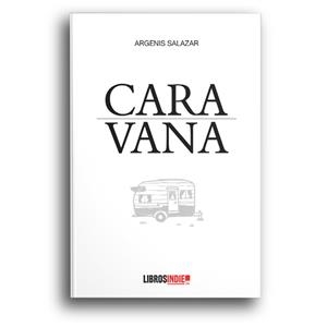 CARA-VANA | 9788418112720 | SALAZAR, ARGENIS