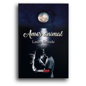 AMOR ANIMAL | 9788418112843 | GRANDE, LAURA