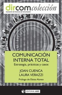 COMUNICACION INTERNA TOTAL. ESTRATEGIA, PRACTICAS | 9788491806820 | CUENCA, JOAN