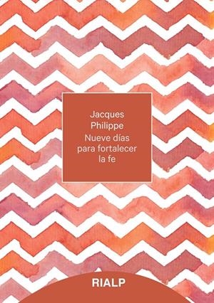 NUEVE DÍAS PARA FORTALECER LA FE | 9788432152061 | PHILIPPE, JACQUES