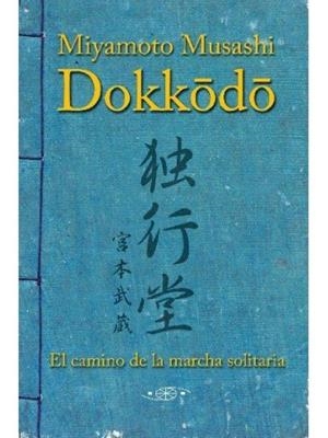 DOKKODO | 9788496894556 | MUSASHI, MIYAMOTO
