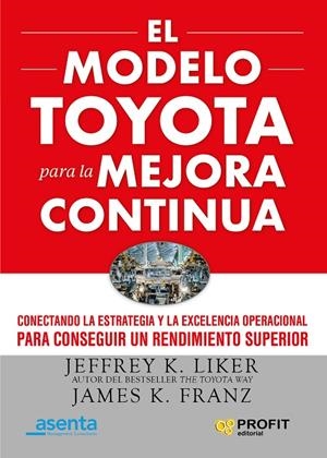 MODELO TOYOTA PARA LA MEJORA CONTINUA, EL | 9788417942212 | LIKER, JEFFREY K. / FRANZ, JAMES K.