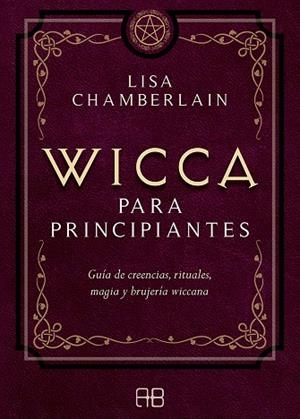 WICCA PARA PRINCIPIANTES | 9788417851057 | CHAMBERLAIN, LISA