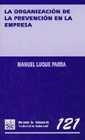 ORGANIZACIÓN DE LA PREVENCIÓN EN LA EMPRESA, LA | 9788484423331 | LUQUE PARRA, MANUEL