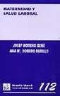 MATERNIDAD Y SALUD LABORAL | 9788484422273 | MORENO GENÉ, JOSEP / ROMERO BURILLO, ANA Mª
