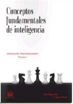 CONCEPTOS FUNDAMENTALES DE INTELIGENCIA | 9788491193142 | DÍAZ FERNÁNDEZ, ANTONIO
