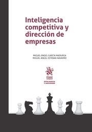INTELIGENCIA COMPETITIVA Y DIRECCIÓN DE EMPRESAS | 9788491690573 | GARCÍA MADURGA, MIGUEL ÁNGEL