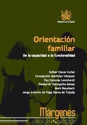 ORIENTACIÓN FAMILIAR | 9788498766899 | ESTHER CISCAR CUÑAT/CONCEPCIÓN MARTÍNEZ VÁZQUEZ/PAZ CÁNOVAS LEONHARDT/PIEDAD Mª SAHUQUILLO MATEO/MAR