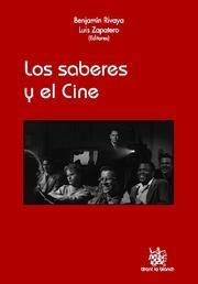 SABERES Y EL CINE, LOS | 9788499850061 | BENJAMÍN RIVAYA/LUIS ZAPATERO/JOSÉ MARÍA CAPARRÓS LERA/LUIS ACACIO ZAPATERO MAZA/VICENTE DOMÍNGUEZ/J