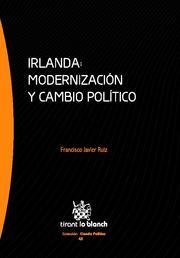 IRLANDA : MODERNIZACIÓN Y CAMBIO POLÍTICO | 9788490042496 | RUIZ MARTÍNEZ, FRANCISCO JAVIER