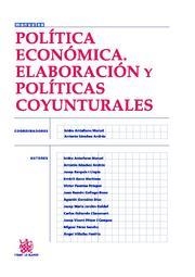 POLÍTICA ECONÓMICA. ELABORACIÓN Y POLÍTICAS COYUNTURALES | 9788498765960 | ISIDRO ANTUÑANO/ANTONIO SÁNCHEZ ANDRÉS/JOSEP BANYULS LLOPIS/EMERIT BONO MARTÍNEZ/VICTOR FUENTES PRÓS