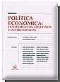 POLÍTICA ECONÓMICA  : FUNDAMENTOS, OBJETIVOS E INSTRUMENTOS | 9788484428862 | JOSEP MARÍA JORDÁN GALDUF/ISIDRO ANTUÑANO/JOSEP BANYULS LLOPIS/EMERIT BONO MARTÍNEZ/SALVADOR CARRASC