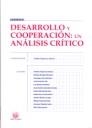 DESARROLLO Y COOPERACIÓN : UN ANÁLISIS CRÍTICO | 9788498762556 | ANDRÉS PIQUERAS INFANTE/MOISÉS HIDALGO MORATAL/SANTIAGO URÍOS MOLINER/CARLOS GÓMEZ GIL/LUZ ROMERO RO