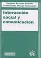 INTERACCIÓN SOCIAL Y COMUNICACIÓN | 9788484424222 | BERJANO PEIRATS, ENRIQUE / PINAZO HERNANDIS, SACRAMENTO