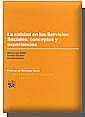 CALIDAD EN LOS SERVICIOS SOCIALES, LA : CONCEPTOS Y EXPERIENCIAS | 9788484428398 | SETIÉN SANTAMARÍA, Mª LUISA / SACANELL, ENRIQUE
