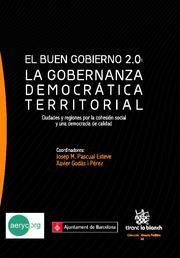 BUEN GOBIERNO 2.0, EL : LA GOBERNANZA DEMOCRÁTICA TERRITORIAL | 9788498768510 | PASCUAL ESTEVE, JOSEP M. / GOLDÁS I PÉREZ, XAVIER