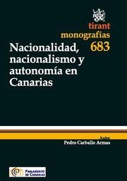NACIONALIDAD, NACIONALISMO Y AUTONOMÍA EN CANARIAS | 9788498767636 | CARBALLO ARMAS, PEDRO