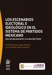 ESCENARIOS ELECTORAL E IDEOLÓGICO EN EL SISTEMA DE PARTIDOS MEXICANO, LOS | 9788413131276 | DÍAZ JIMÉNEZ, ONIEL FRANCISCO / LEÓN GANATIOS, LUIS EDUARDO