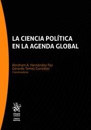 CIENCIA POLÍTICA EN LA AGENDA GLOBAL, LA | 9788413133973 | HERNÁNDEZ PAZ, ABRAHAM / TAMEZ GONZÁLEZ, GERARDO