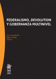FEDERALISMO, DEVOLUTION Y GOBERNANZA MULTINIVEL | 9788491439141 | LACHAPELLE, GUY