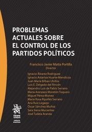 PROBLEMAS ACTUALES SOBRE EL CONTROL DE LOS PARTIDOS POLÍTICOS | 9788491431701 | MATIA PORTILLA, FRANCISCO JAVIER