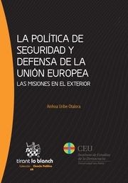 POLÍTICA DE SEGURIDAD Y DEFENSA DE LA UNIÓN EUROPEA, LA | 9788490539323 | URIBE OTALORA, AINHOA
