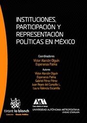 INSTITUCIONES, PARTICIPACIÓN Y REPRESENTACIÓN POLÍTICAS EN MÉXICO | 9788490860267 | ALARCÓN OLGUÍN, VÍCTOR