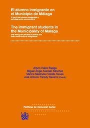 ALUMNO INMIGRANTE EN MUNICIPIO DE MÁLAGA / THE INMIGRANT STUDENTS IN THE MUNICIPALITY OF MALAGA, EL | 9788499850788 | ARTURO CALVO ESPIGA/MIGUEL ÁNGEL ASENSIO SÁNCHEZ/MARINA MELÉNDEZ-VALDÉS NAVAS/JOSÉ ANTONIO PARODY NA