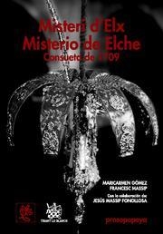 MISTERI D'ELX / MISTERIO DE ELCHE CONSUETA DE 1709 | 9788498767391 | GÓMEZ, MARICARMEN / MASSIP, FRANCESC