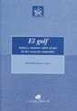 GOLF, MITOS Y RAZONES SOBRE USO DE LOS RECURSOS NATURALES, EL | 9788484425793 | BLANQUER CRIADO, DAVID