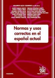 NORMAS Y USOS CORRECTOS EN EL ESPAÑOL ACTUAL | 9788498768695 | MILAGROS ALEZA IZQUIERDO/MARTA ALBELDA MARCO/RICARD CABEDO NEBOT/EDUARDO ESPAÑA PALOP/MARÍA ESTELLÉS