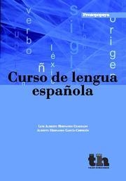 CURSO DE LENGUA ESPAÑOLA | 9788415442127 | HERNANDO CUADRADO, LUIS ALBERTO / HERNANDO GARCÍA-CERVIGÓN, ALBERTO
