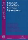 SALUD, LA : INTIMIDAD Y LIBERTADES INFORMATIVAS | 9788484565901 | CARMEN TOMÁS-VALIENTE LANUZA/YOLANDA GARCÍA RUIZ/LUIS JIMENA QUESADA/JOSÉ MARTÍN PASTOR/CONCEPCIÓN S
