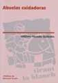 ABUELAS CUIDADORAS | 9788484426158 | VILLALBA QUESADA, CRISTINA