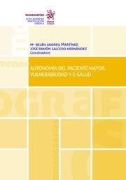 AUTONOMÍA DEL PACIENTE MAYOR, VULNERABILIDAD Y E-SALUD | 9788491905981 | ANDREU MARTÍNEZ, Mª BELÉN