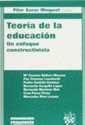 TEORÍA DE LA EDUCACIÓN. UN ENFOQUE CONSTRUCTIVISTA | 9788480029476 | PILAR AZNAR MINGUET/BERNARDO MARTÍNEZ MUT/Mª CARMEN BELLVER MORENO/PAZ CÁNOVAS LEONHARDT/PEDRO R GAR