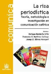 RISA PERIODÍSTICA, LA | 9788498768602 | ENRIQUE BORDERÍA ORTIZ/FRANCESC ANDREU MARTÍNEZ GALLEGO/JOSEP LL. GÓMEZ MOMPART