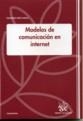 MODELOS DE COMUNICACIÓN EN INTERNET | 9788484562757 | LÓPEZ GARCÍA, GUILLERMO