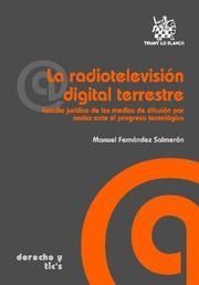 RADIOTELEVISIÓN DIGITAL TERRESTRE, LA | 9788498766424 | FERNÁNDEZ SALMERÓN, MANUEL
