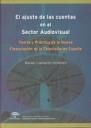 AJUSTE DE LAS CUENTAS EN EL SECTOR AUDIOVISUAL, EL | 9788483333365 | CAMACHO ORDÓÑEZ, RAFAEL