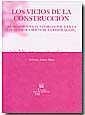 VICIOS DE LA CONSTRUCCIÓN, LOS | 9788484560760 | ARNAU MOYA, FEDERICO