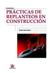 PRÁCTICAS DE REPLANTEOS EN CONSTRUCCIÓN | 9788498769098 | LUQUE ALCÁCER, SERGIO