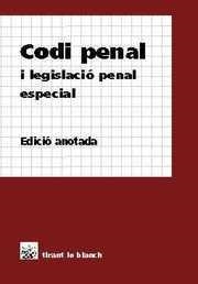 CODI PENAL I LEGISLACIÓ PENAL ESPECIAL | 9788480025553 | ANTONI LLABRES FUSTER/MARIA MARQUÈS I BANQUÉ/JUAN CARLOS CARBONELL MATEU/JOSEP MIQUEL PRATS CANUT