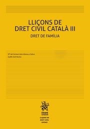 LLIÇONS DE DRET CIVIL CATALÀ III DRET DE FAMÍLIA | 9788491438267 | GETE-ALONSO, M.ª DEL CARMEN