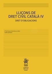 LLIÇONS DE DRET CIVIL CATALÀ IV DRET D'OBLIGACIONS | 9788491692836 | GETE-ALONSO, M.ª DEL CARMEN