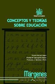 CONCEPTOS Y TEORÍAS SOBRE EDUCACIÓN | 9788498763348 | VICENT HORCAS LÓPEZ/PIEDAD Mª SAHUQUILLO MATEO/FRANCESC J. SÁNCHEZ I PERIS