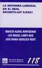 REFORMA LABORAL EN EL REAL DECRETO - LEY 5/2001, LA | 9788484423225 | IGNACIO ALBIOL MONTESINOS/LUIS MIGUEL CAMPS RUIZ/JOSÉ MARÍA GOERLICH PESET