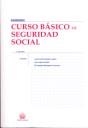 CURSO BÁSICO DE SEGURIDAD SOCIAL | 9788498762549 | JOSÉ FRANCISCO BLASCO LAHOZ/JUAN LÓPEZ GANDÍA/MARÍA ANGELES MOMPARLER CARRASCO