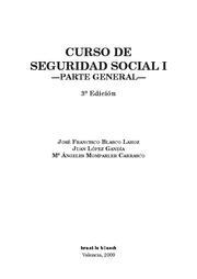CURSO DE SEGURIDAD SOCIAL I PARTE GENERAL | 9788498764581 | JOSÉ FRANCISCO BLASCO LAHOZ/JUAN LÓPEZ GANDÍA/MARÍA ANGELES MOMPARLER CARRASCO