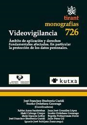 VIDEOVIGILANCIA | 9788499850238 | JOSÉ FRANCISCO ETXEBERRIA GURIDI/IXUSKO ORDEÑANA GEZURAGA/XABIER ARZOZ SANTISTEBAN/IÑAKI CALONGE CRE